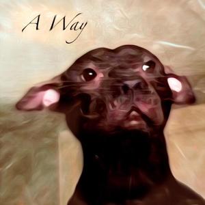 A Way (feat. PLAYDUMB) (Explicit)