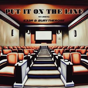Put It On The Line (feat. Burytherose) (Explicit)