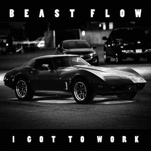 I Got Work (Explicit)