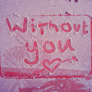 WITHOUT YOU