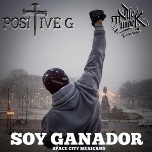 SOY GANADOR (feat. MC TWOCK & SPACE CITY MEXICANS) (Explicit)