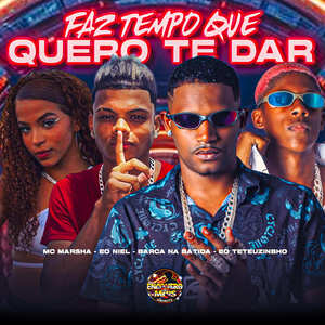 Faz Tempo que Quero te Dar (Explicit)