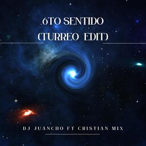 6to sentido (feat. Cristian Mix) [Turreo Edit] [Explicit]