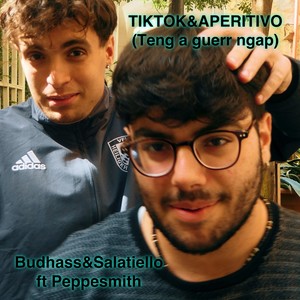 TIKTOK&APERITIVO (TENGH AUERRA 'NCAPA) [feat. Peppesmith]