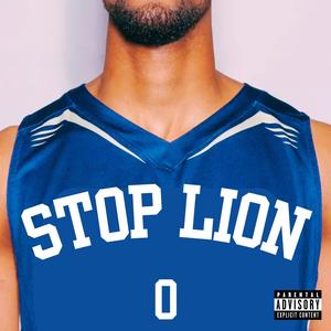 Stop Lion (Explicit)