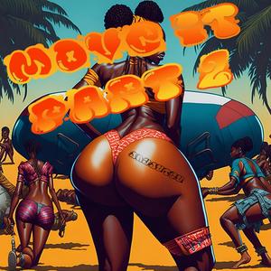 Move It, Pt. 2 (Explicit)