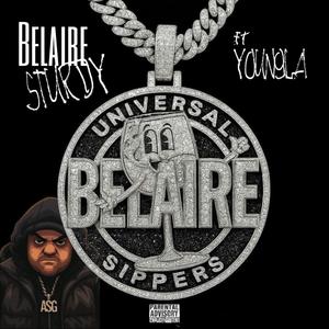 Belaire Sturdy (feat. YoungLa) (Explicit)