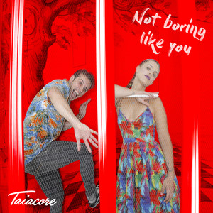 Not Boring Like You