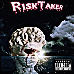 RiskTaker (Explicit)