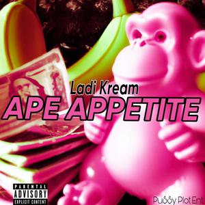 Ape APPETITE (Explicit)