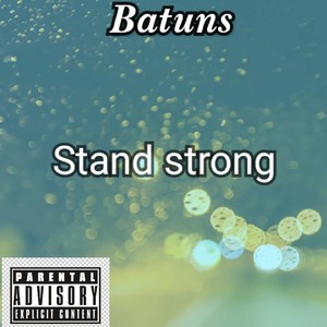 Stand strong (Explicit)