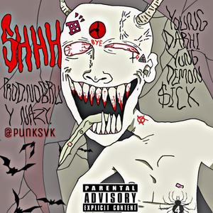 SHHH (feat. Nazy999 & Punknobru) [Explicit]