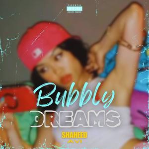 Bubbly Dreams (Explicit)