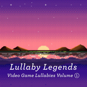 Video Game Lullabies, Vol. 1