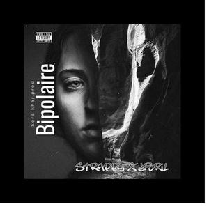 Bipolaire (feat. Strappy & Jibril) (Explicit)