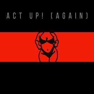Act Up (Again) (feat. Rob.SUMBDY & The Daywolves) (Radio Edit)