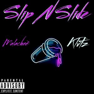 Slip N Slide (Explicit)