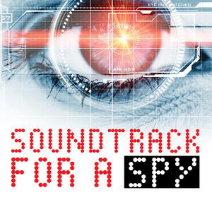 Soundtrack for a Spy