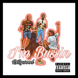 I'm Bussin (Explicit)