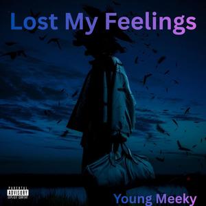 Lost My Feelings (feat. Jp beatz) (Explicit)