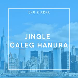 Jingle Caleg Hanura