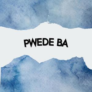 Pwede ba (feat. Dazzel)