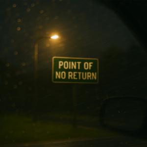 point of no return (Explicit)