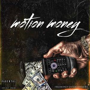 Motion money (feat. $!ckboy) [Explicit]