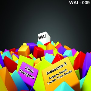 Actions Speak Louder Than Words (Original Mix)