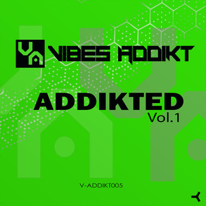 Addikted, Vol. 1