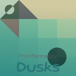 Proinflammatory Dusks