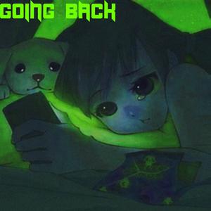 Going Back (feat. rvrsedd) [Explicit]