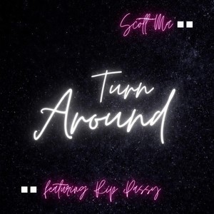 Turn Around (feat. Rip Passy)