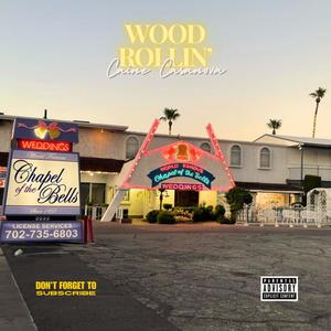 Wood Rollin' (Explicit)