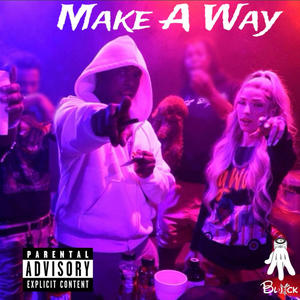 Make a Way (feat. Kevo Muney) (Explicit)