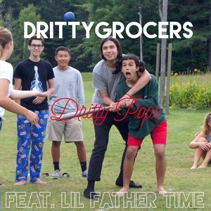 Dritty Grocers (feat. Lil Father Time)