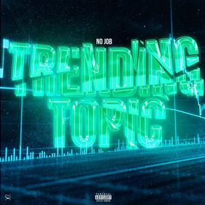 Trending Topic (Explicit)