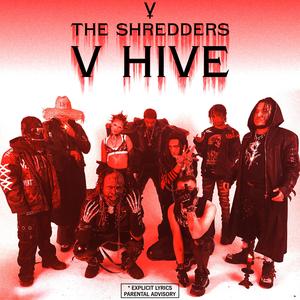 V Hive (feat. Deady Casket, Ralphy Sway, Zzuko, N1GHTCRVWL3R, Fuego Flames & Masta Pharaoh) [Explicit]