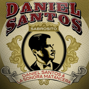 Daniel Santos - Sabrosito