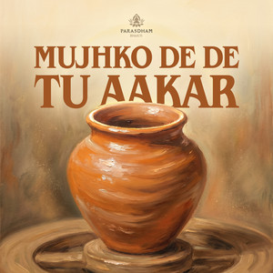 Mujhko De De Tu Aakar
