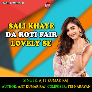 Sali Khaye Da Roti Fair Lovely Se