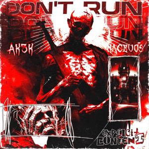 DON'T RUN (Explicit)