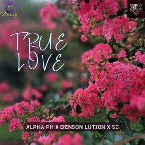 True Love (feat. Benson Lution & SC)