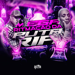 Mega Ritmação da Putaria (Explicit)