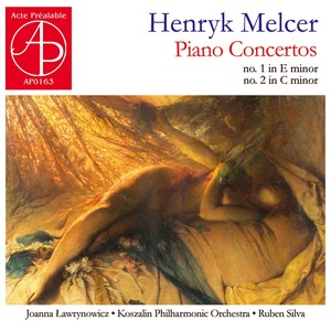 Henryk Melcer - Piano Concertos Nos. 1 & 2