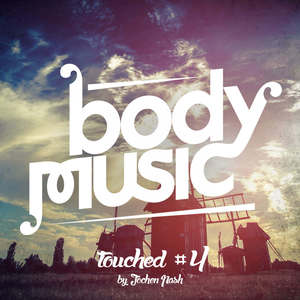 Body Music pres. Touched #4 (Explicit)