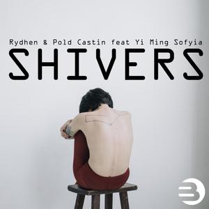 Shivers (feat. Yi Ming Sofyia)