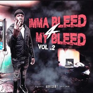 Imma Bleed 4 My Bleed, Vol. 2 (Explicit)