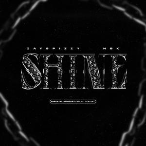 Shine (feat. The Heartbroken Kid) (Explicit)