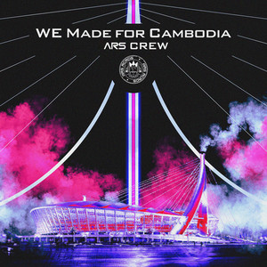 We Made for Cambodia (Extended Mix)